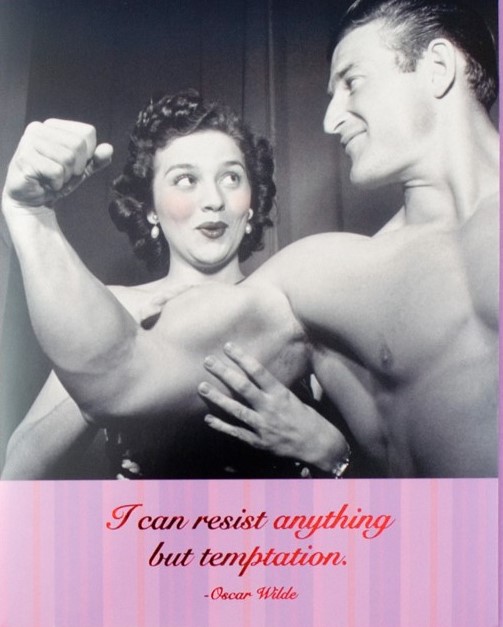 i can resist anything but temptation